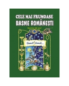 Cele mai frumoase basme romanesti, volumul 2