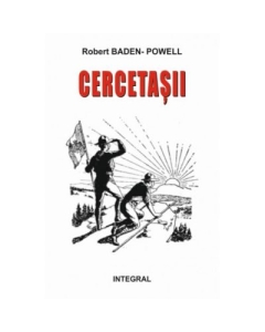 CERCETASII – Manual de dezvoltare a tanarului cetatean - Robert Baden-Powell