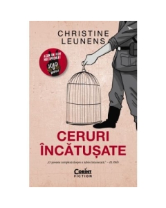 Ceruri incatusate - Christine Leunens