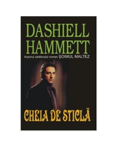 Cheia de sticla - Dashiell Hammett