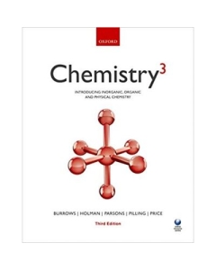 Chemistry³: Introducing inorganic, organic and physical chemistry - Andrew Burrows, John Holman, Andrew Parsons, Gwen Pilling, Gareth Price