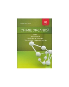 Chimie organica Bacalaureat, Admitere in facultate sau concursuri scolare - Luminita Doicin
