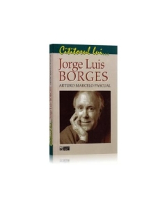Cititorul lui... Jorge Louis Borges - Arturo Marcelo Pascual