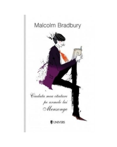 Ciudata mea cautare pe urmele lui Mensonge - Malcolm Bradbury