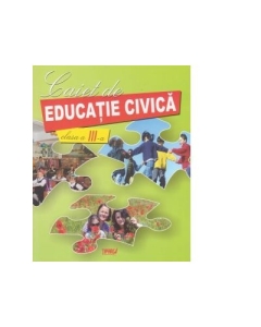 Caiet de educatie civica. Clasa a III-a - Marinela Chiriac
