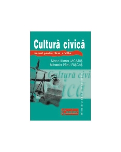 Manual de cultura civica, clasa a VIII-a - Maria Liana Lacatus
