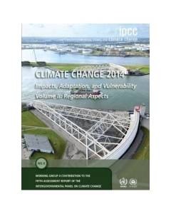 Climate Change 2014 – Impacts, Adaptation and Vulnerability: Part B: Regional Aspects: Volume 2, Regional Aspects: Working Group II Contribution to the IPCC Fifth Assessment Report