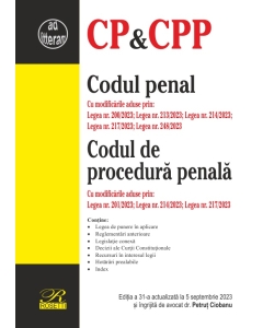 Codul penal. Codul de procedura penala. Editia a 31-a actualizata la 5 septembrie 2023 - Petrut Ciobanu