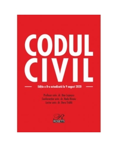 Codul civil. Editia a 8-a, actualizata la 9 august 2020 - Doru Traila, Dan Lupascu, Radu Rizoiu