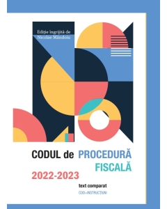 Codul de Procedura Fiscala 2022-2023 - Nicolae Mandoiu