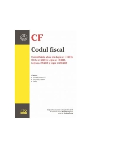 Codul fiscal. Editia a 4-a actualizata la 9 septembrie 2018 - Mihaela Gherghe, Nicoleta Gociu