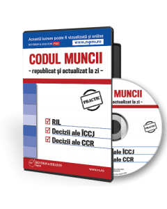 Codul Muncii republicat si actualizat la zi (2018)