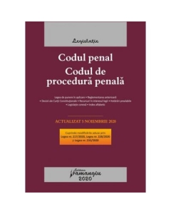 Codul penal. Codul de procedura penala. Legile de executare. Actualizat la 5 noiembrie 2020
