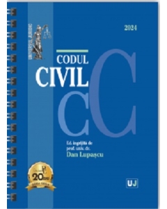 Codul civil, ianuarie 2024. EDITIE SPIRALATA, tiparita pe hartie alba - Prof. univ. dr. Dan Lupascu