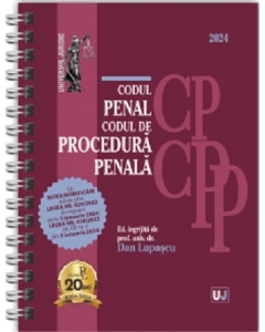 Codul penal si Codul de procedura penala Ianuarie 2024. EDITIE SPIRALATA tiparita pe hartie alba - Dan Lupascu