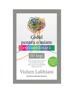 Codul pentru o minte extraordinara - Vishen Lakhiani