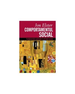 COMPORTAMENTUL SOCIAL - Jon Elster