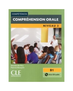 Comprehension orale 2 - 2eme edition - Livre + CD audio - Michele Barfety, Patricia Beaujoin