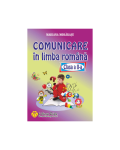 Comunicare in limba romana, clasa II - Mariana Morarasu