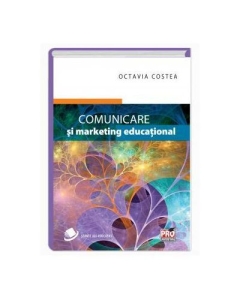 Comunicare si marketing educational - Octavia Costea