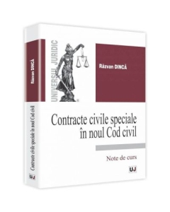 Contracte civile speciale in noul Cod civil - Razvan Dinca