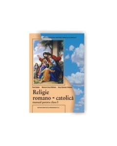 Manual pentru Religie clasa I. Romano-catolica - Paul Budau