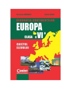 Geografia continentelor - Europa Caietul elevului pentru clasa a 6-a