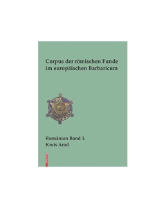 Corpus der romischen Funde im europaischen Barbaricum (limba germana) - Lavinia Grumeza