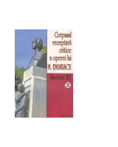 Corpusul receptarii critice a operei lui Mihai Eminescu. Secolul XX (volumele 28-29) - I. Oprisan