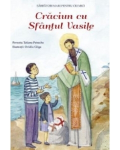 Craciun cu Sfantul Vasile - Tatiana Petrache, Ovidiu Gliga