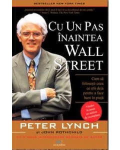 Cu un pas inaintea Wall Street - Peter Lynch