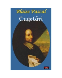 Cugetari – Blaise Pascal