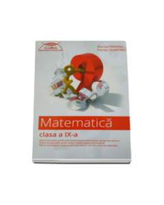 Matematica Culegere de probleme semestrul I pentru clasa a IX-a. Clubul matematicienilor - Marius Perianu