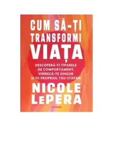 Cum sa-ti transformi viata - Nicole LePera