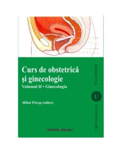 Curs de obstetrica si ginecologie vol. 2 Ginecologia - editia a II-a - Mihai Pricop