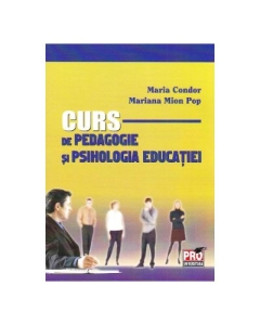 Curs de pedagogie si psihologia educatiei - Maria Condor, Mariana Mion Pop