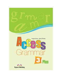 Curs limba engleza Access 3 Gramatica Plus - Virginia Evans, Jenny Dooley