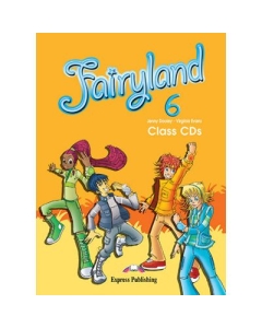 Curs limba engleza Fairyland 6 Audio. Set 4 CD - Jenny Dooley, Virginia Evans