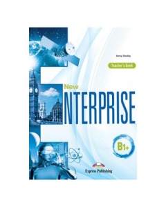 Curs limba engleza New Enterprise B1+ Manualul Profesorului - Jenny Dooley