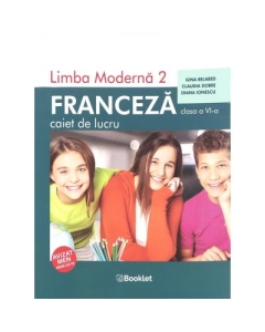 Limba moderna 2 – Franceza – caiet de lucru pentru clasa a VI-a (Ed. 2019)