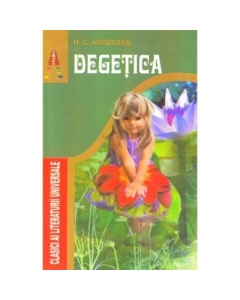 Degetica - H. C. Andersen. Volum publicat de editura Astro