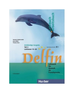 Delfin Lehrbuch + Arbeitsbuch Teil 3 mit integrierter Audio-CD Lektionen 15–20 - Hartmut Aufderstrasse, Jutta Muller, Thomas Storz