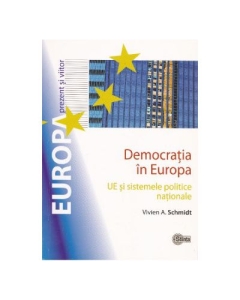 Democratia in Europa - Vivien A. Schmidt