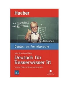 Deutsch fur Besserwisser B1 Buch mit mp3-CD - Anneli Billina, Julika Ulrike Betz