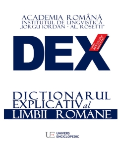 DEX Dictionarul explicativ al limbii romane, Academia Romana, Editia 2016, a 3-a