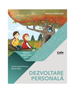 DEZVOLTARE PERSONALA Manual pentru clasa a 2-a - Cristina Angela Tohanean, Nicoleta Rogoz
