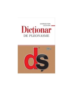 Dictionar de pleonasme﻿ (Popa Gheorghe, Popa Lucia)