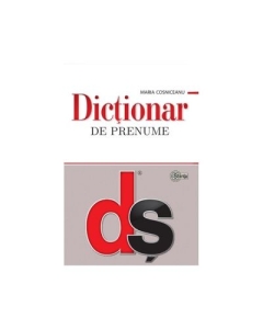 Dictionar de prenume﻿ (Cosniceanu Maria)