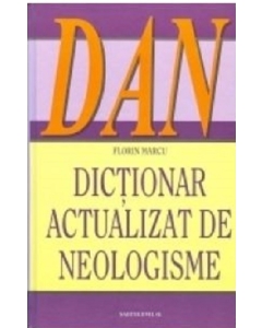 Dictionar actualizat de neologisme - Florin Marcu 