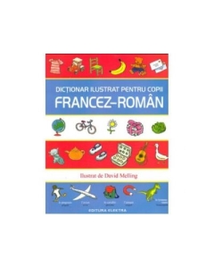 Dictionar ilustrat pentru copii francez-roman - Ilustrat de David Melling